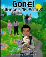 Gone! Where's my family?