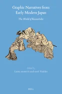 Graphic Narratives from Early Modern Japan: The World of Kusazoshi (Approx. 600 Pp.)
