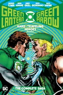 Green Lantern/Green Arrow: Hard Traveling Heroes Omnibus