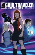 GRID Traveler Blurred Lines — Sci Fi Comics
