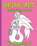 Grime Art: Coloring Book