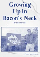 Growing Up in Bacon's Neck: Steve Hancock's memoir about his life in Bacon's Neck NJ