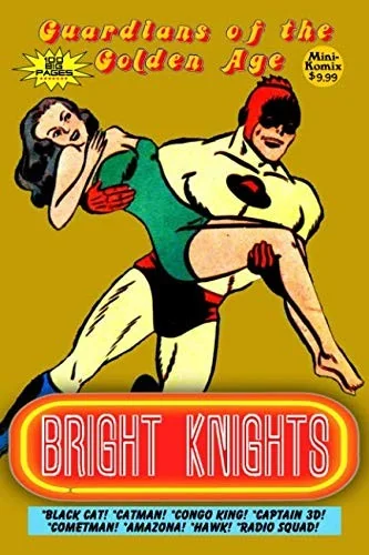 Guardians of the Golden Age: Bright Knights — Graphic Novels