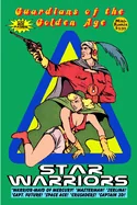 Guardians of the Golden Age: Star Warriors — Graphic Novels