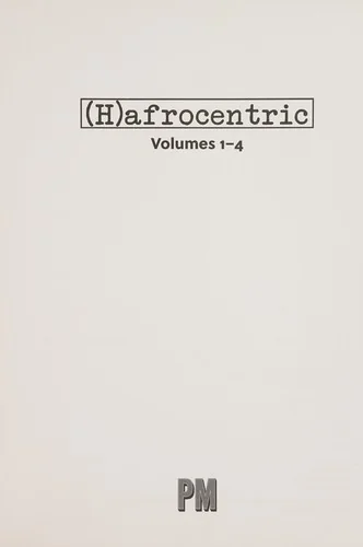 (H)Afrocentric Comics: Volumes 1-4