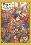 Hakumei & Mikochi: Tiny Little Life in the Woods, Vol. 11: Volume 11