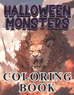 Halloween Monsters Coloring Book: 40 Scary Illustrations for Adults and Teens