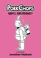Ham's Girlfriend? — Romance Comics