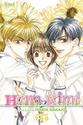 Hana-Kimi (3-In-1 Edition), Vol. 3: Includes Vols. 7, 8 & 9 — Manga