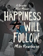 Happiness Will Follow