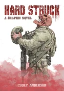 Hard Struck, A Graphic Novel — Graphic Novels