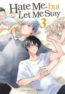 Hate Me, But Let Me Stay Vol. 3 — Boys Love