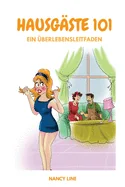 Hausgaste 101: Ein Uberlebensleitfaden