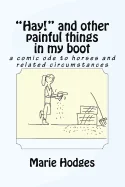 "Hay!" and other painful things in my boot: a comic ode to horses and related circumstances — Graphic Novels