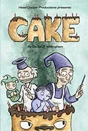 Head Doctor Productions Presents: Cake