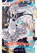 Her Royal Highness Seems to Be Angry, Volume 2 (Light Novel)