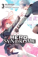 Hero Syndrome, Vol. 3 (Light Novel)