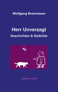 Herr Unverzagt: Geschichten und Gedichte — Graphic Novels