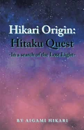 Hikari Origin: Hitaku Quest -In a Search of the Lost Light- — Manga