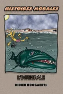 Histoires Morales l'Integrale — Graphic Novels