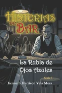 Historias de Bar: La Rubia de Ojos Azules