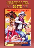 Historias del Oeste: "Western Diva's" — Graphic Novels