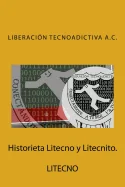 Historieta Litecno y Litecnito.: Liberacion Tecnoadictiva A.C. — Graphic Novels