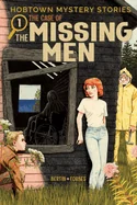 Hobtown Mystery Stories Vol. 1: The Case of the Missing Men — Crime Mystery Comics