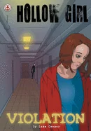 Hollow Girl: Violation — Horror Comics