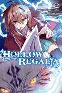 Hollow Regalia, Vol. 2 (Manga): Volume 2 — Manga