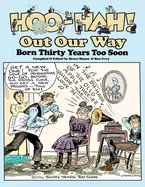 Hoo-Hah! Out Our Way - Born Thirty Years Too Soon
