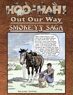 Hoo-Hah! Out Our Way - Smokey's Saga — Anthologies