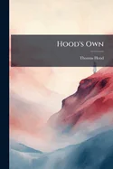 Hood's Own: Or, Laughter From Year to Year
