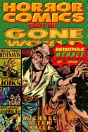 Horror Comics from the Gone World