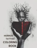 Horror Tattoo Coloring Book: A Creepy Adult Coloring Book — Graphic Novels