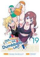 How Heavy Are the Dumbbells You Lift? Vol. 19