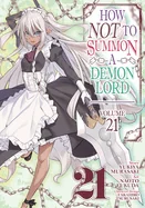 How Not to Summon a Demon Lord (Manga) Vol. 21
