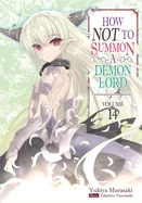 How Not to Summon a Demon Lord: Volume 14 (Light Novel): Volume 14