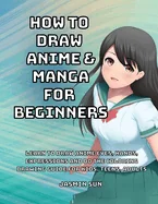 How to Draw Anime and Manga for Beginners — Graphic Novels