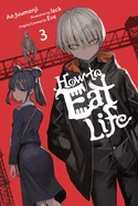 How to Eat Life, Vol. 3 — Light Novels