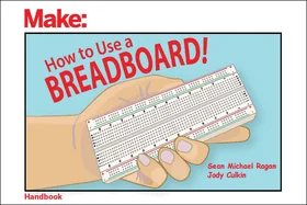 How to Use a Breadboard! — Graphic Novels