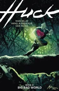 Huck Volume 2: Big Bad World
