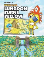 Human Race Episode - 2: Lungdon Turns Yellow