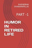 Humor in Retired Life: Part -1