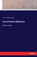Humoristische Bibliothek: Zweiter Band