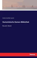 Humoristische Damen-Bibliothek: Neunter Band