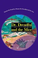 Hunter the Dead Eye Hunter Dr. Dreadful and the mice: Family is worth hunting for!