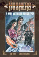 Hushers: A Very Victorian Apocalypse