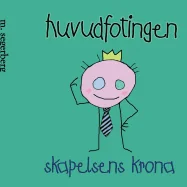 Huvudfotingen: Skapelsens krona