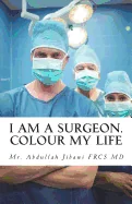 I Am a Surgeon. Colour My Life — Graphic Novels